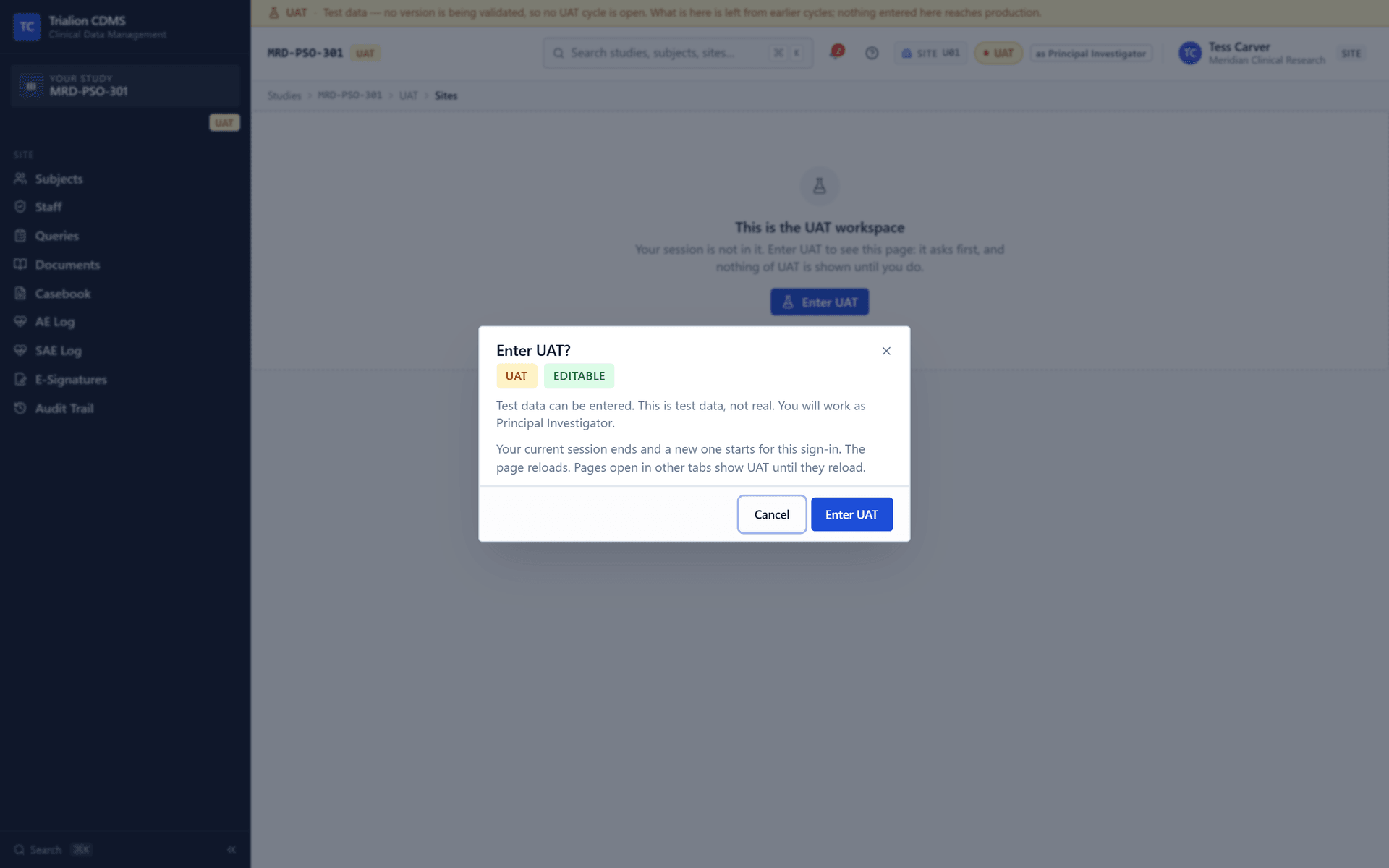 A principal investigator who is site staff of two studies opens the second study's site address: the Enter UAT dialog says the current session ends and a new one starts.