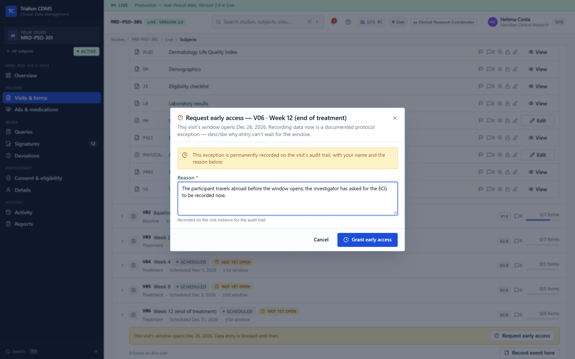 Early access: a reason is required and the exception is recorded on the visit's audit trail.