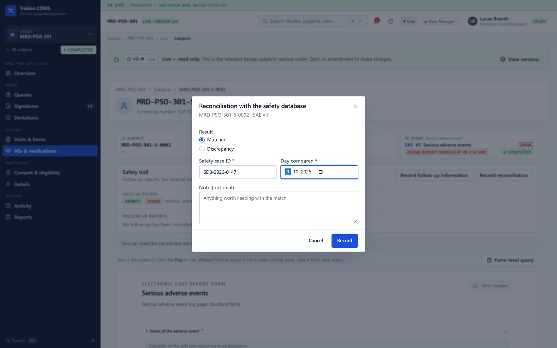 Reconciliation with the safety database: matched, the case id and the day compared.